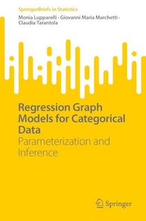 Couverture_Regression Graph Models for Categorical Data