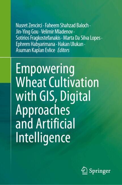 Couverture_Empowering Wheat Cultivation with GIS, Digital Approaches and Artificial Intelligence