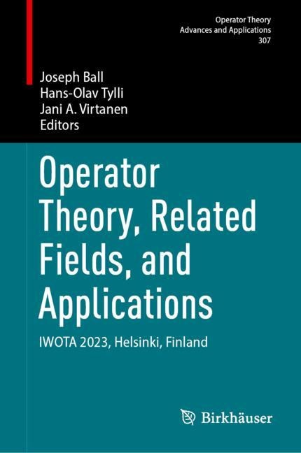 Front cover_Operator Theory, Related Fields, and Applications