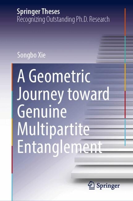 Front cover_A Geometric Journey toward Genuine Multipartite Entanglement