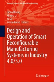 Couverture_Design and Operation of Smart Reconfigurable Manufacturing Systems in Industry 4.0/5.0