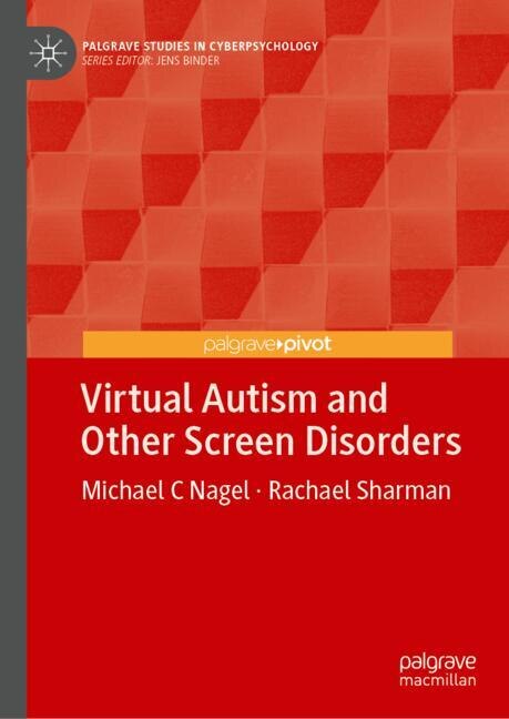 Front cover_Virtual Autism and Other Screen Disorders