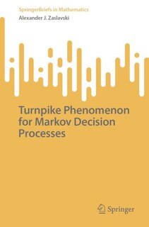 Couverture_Turnpike Phenomenon for Markov Decision Processes