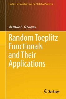 Front cover_Random Toeplitz Functionals and Their Applications