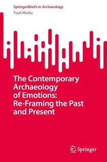 Front cover_The Contemporary Archaeology of Emotions