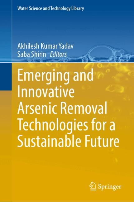Front cover_Emerging and Innovative Arsenic Removal Technologies for a Sustainable Future