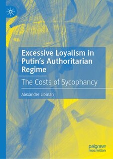 Couverture_Excessive Loyalism in Putin's Authoritarian Regime