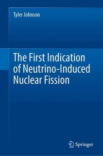 Front cover_The First Indication of Neutrino-Induced Nuclear Fission