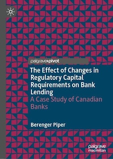 Front cover_The Effect of Changes in Regulatory Capital Requirements on Bank Lending