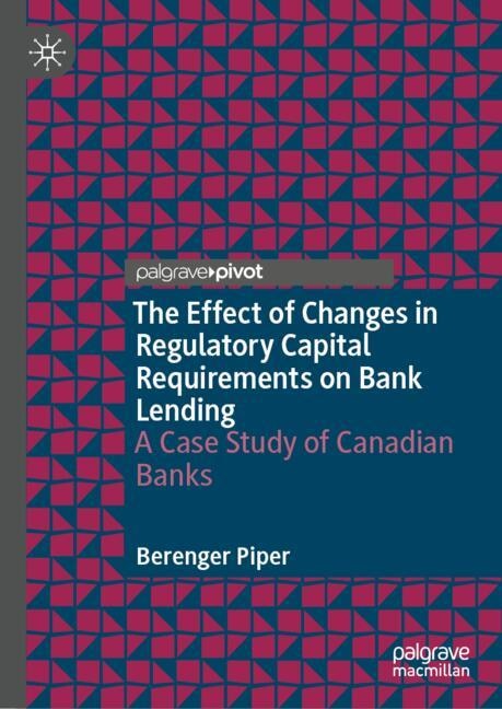 Front cover_The Effect of Changes in Regulatory Capital Requirements on Bank Lending