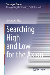 Couverture_Searching High and Low for the Axion