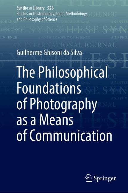 Couverture_The Philosophical Foundations of Photography as a Means of Communication