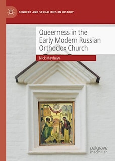 Couverture_Queerness in the Early Modern Russian Orthodox Church
