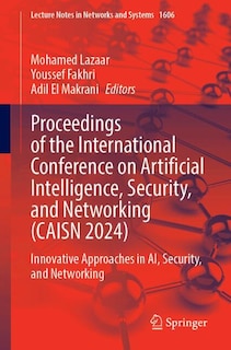 Couverture_Proceedings of the International Conference on Artificial Intelligence, Security, and Networking (CAISN 2024)