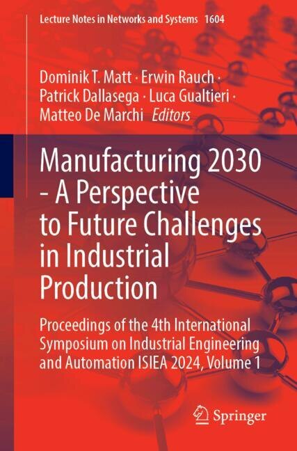 Front cover_Manufacturing 2030 - A Perspective to Future Challenges in Industrial Production