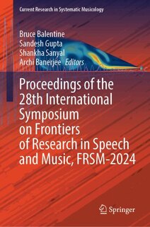 Front cover_Proceedings of the 28th International Symposium on Frontiers of Research in Speech and Music, FRSM-2024