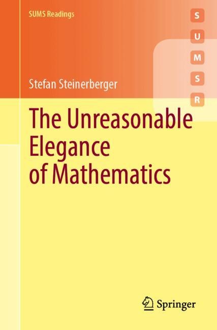 Front cover_The Unreasonable Elegance of Mathematics