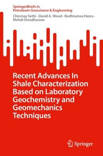 Couverture_Recent Advances In Shale Characterization Based on Laboratory Geochemistry and Geomechanics Techniques