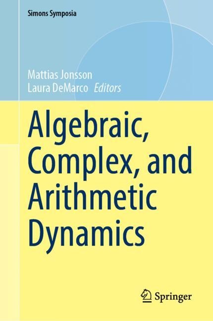 Couverture_Algebraic, Complex, and Arithmetic Dynamics