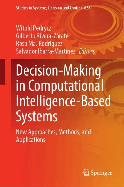 Front cover_Decision-Making in Computational Intelligence-Based Systems