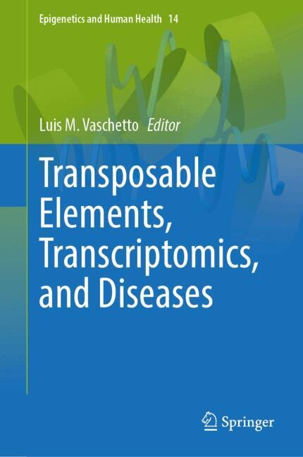 Front cover_Transposable Elements, Transcriptomics, and Diseases