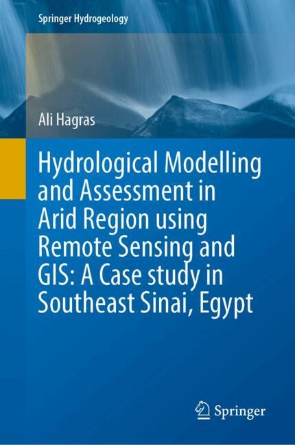 Front cover_Hydrological Modelling and Assessment in Arid Region using Remote Sensing and GIS