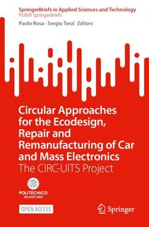 Front cover_Circular Approaches for the Ecodesign, Repair and Remanufacturing of Car and Mass Electronics
