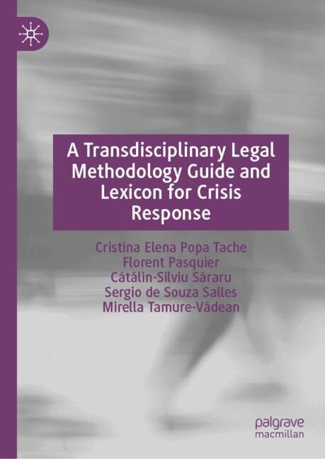 Front cover_A Transdisciplinary Legal Methodology Guide and Lexicon for Crisis Response