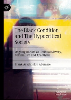 Front cover_The Black Condition and The Hypocritical Society