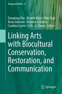 Couverture_Linking Arts with Biocultural Conservation, Restoration, and Communication