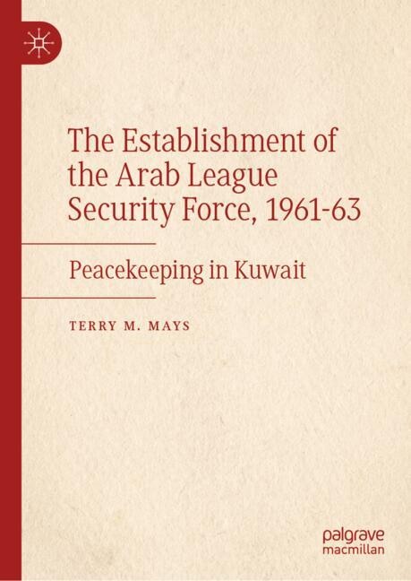Couverture_The Establishment of the Arab League Security Force, 1961-63