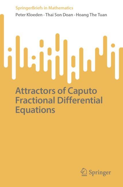 Front cover_Attractors of Caputo Fractional Differential Equations