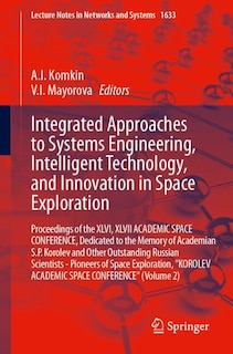 Couverture_Integrated Approaches to Systems Engineering, Intelligent Technology, and Innovation in Space Exploration