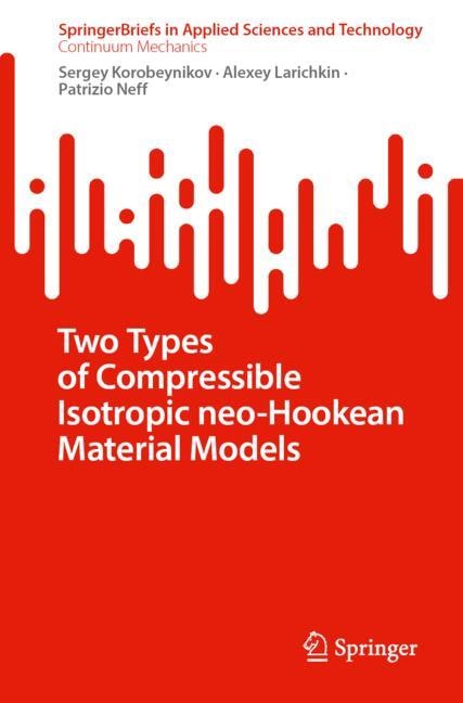 Couverture_Two Types of Compressible Isotropic neo-Hookean Material Models