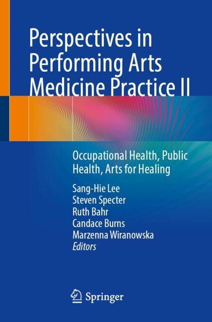 Front cover_Perspectives in Performing Arts Medicine Practice II
