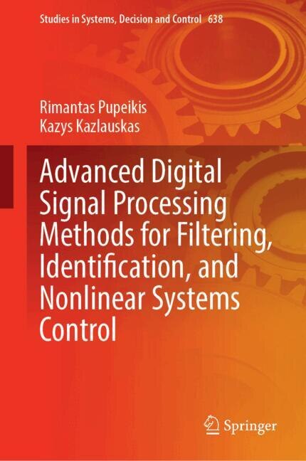 Couverture_Advanced Digital Signal Processing Methods for Filtering, Identification, and Nonlinear Systems Control