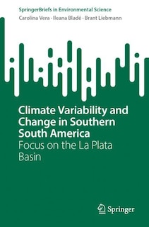 Front cover_Climate Variability and Change in Southern South America
