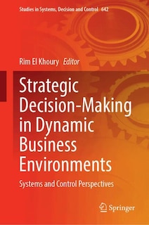 Front cover_Strategic Decision-Making in Dynamic Business Environments