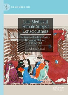 Couverture_Late Medieval Female Subject Consciousness