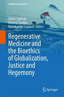 Front cover_Regenerative Medicine and the Bioethics of Globalization, Justice and Hegemony
