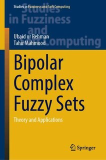 Front cover_Bipolar Complex Fuzzy Sets