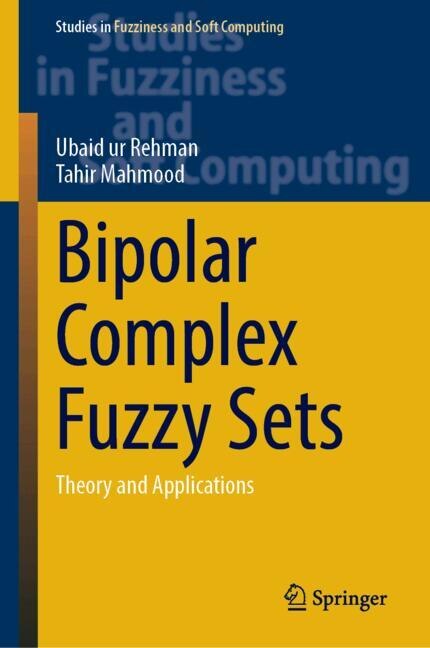 Front cover_Bipolar Complex Fuzzy Sets