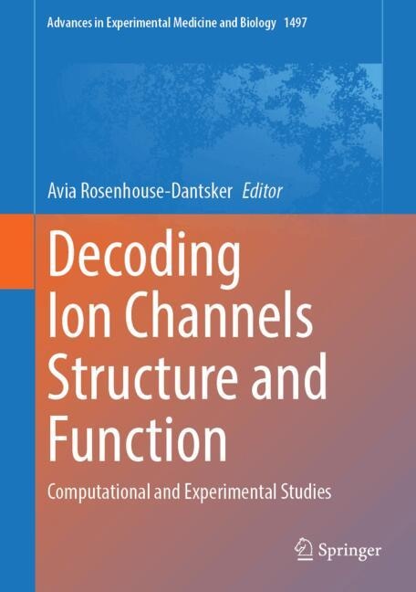 Couverture_Decoding Ion Channels Structure and Function