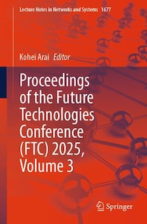 Couverture_Proceedings of the Future Technologies Conference (FTC) 2025, Volume 3
