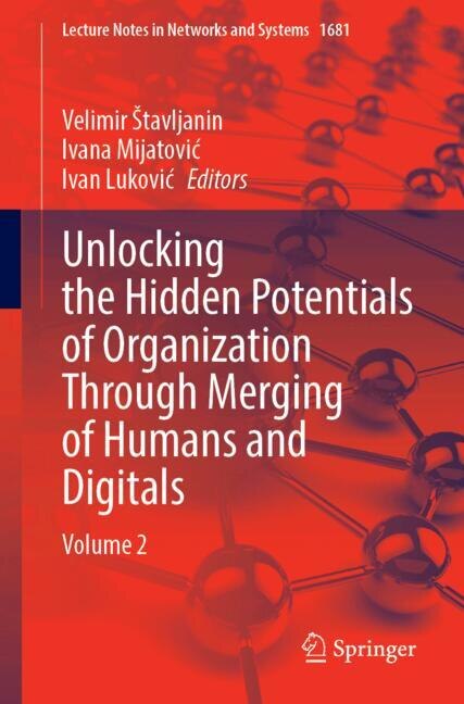 Couverture_Unlocking the Hidden Potentials of Organization Through Merging of Humans and Digitals