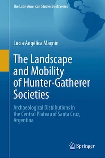Couverture_The Landscape and Mobility of Hunter-Gatherer Societies