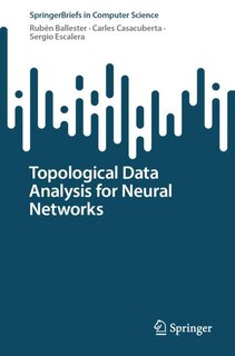Front cover_Topological Data Analysis for Neural Networks