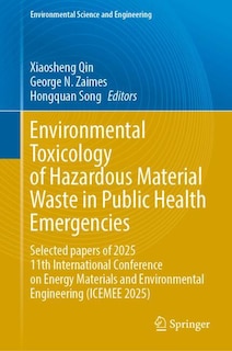 Couverture_Environmental Toxicology of Hazardous Material Waste in Public Health Emergencies