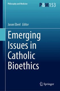 Front cover_Emerging Issues in Catholic Bioethics