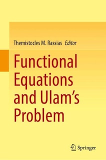 Front cover_Functional Equations and Ulam's Problem
